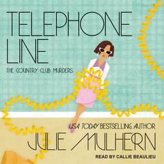 Telephone Line by Julie Mulhern audiobook