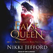 False Queen by  Nikki Jefford audiobook