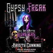 Gypsy Freak by  Kristy Cunning audiobook