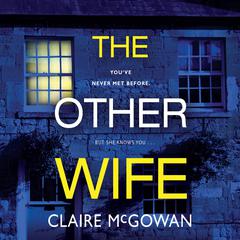 The Other Wife by Claire McGowan audiobook