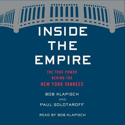 Inside The Empire by Bob Klapisch audiobook