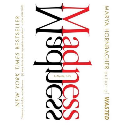 Madness by Marya Hornbacher audiobook