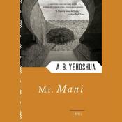 Mr. Mani by  A. B. Yehoshua audiobook