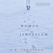 A Woman In Jerusalem by  A. B. Yehoshua audiobook