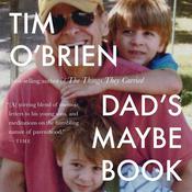 Dad's Maybe Book by  Tim O'Brien audiobook