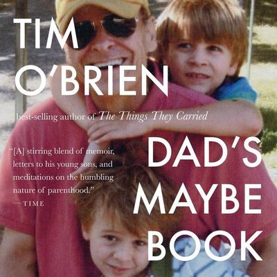 Dad's Maybe Book by Tim O'Brien audiobook