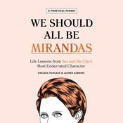 We Should All Be Mirandas by  Chelsea Fairless audiobook