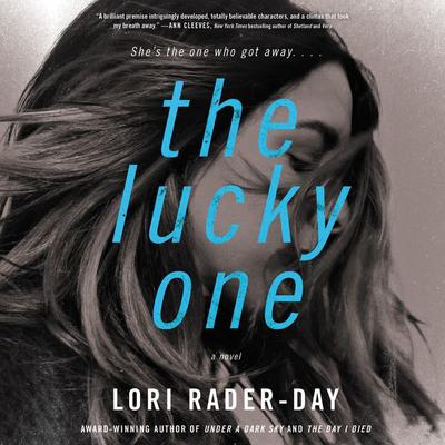 The Lucky One by Lori Rader-Day audiobook