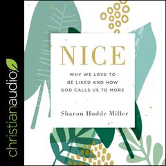 Nice by Sharon Hodde Miller audiobook