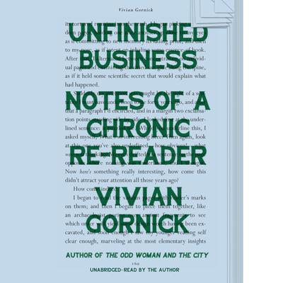 Unfinished Business by Vivian Gornick audiobook