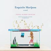 Exquisite Mariposa by  Fiona Alison Duncan audiobook