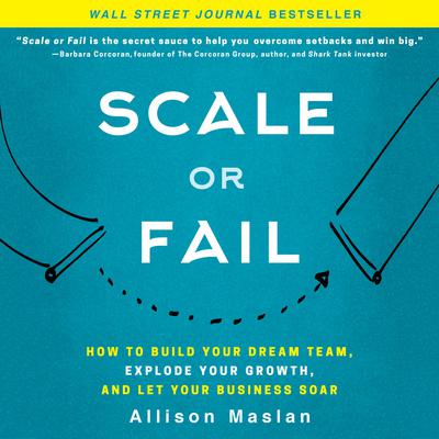 Scale or Fail by Allison Maslan audiobook