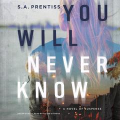 You Will Never Know by Sophia Prentiss audiobook