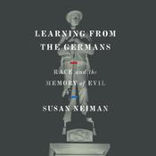 Learning from the Germans by  Susan Neiman audiobook