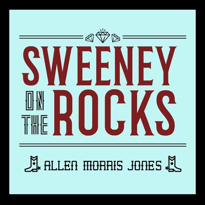 Sweeney on the Rocks by Allen Morris Jones audiobook