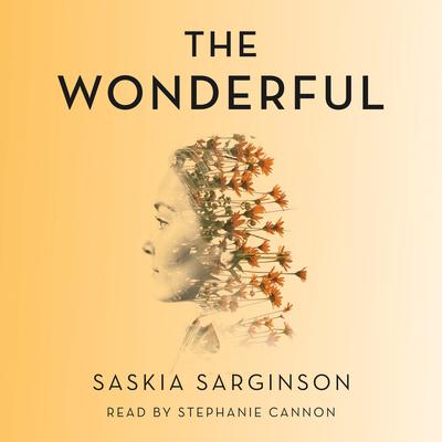The Wonderful by Saskia Sarginson audiobook