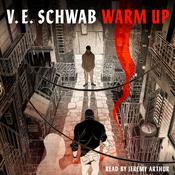 Warm Up by  V. E. Schwab audiobook