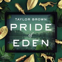 Pride of Eden by Taylor Brown audiobook