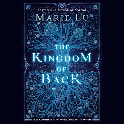 The Kingdom of Back by Marie Lu audiobook
