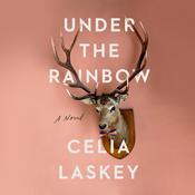 Under the Rainbow by  Celia Laskey audiobook