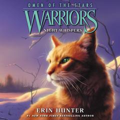 Warriors: Omen of the Stars #3: Night Whispers by Erin Hunter audiobook