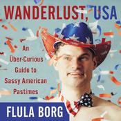 Wanderlust, USA by  Flula Borg audiobook