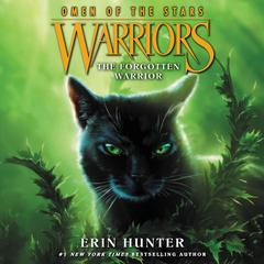 Warriors: Omen of the Stars #5: The Forgotten Warrior by Erin Hunter audiobook