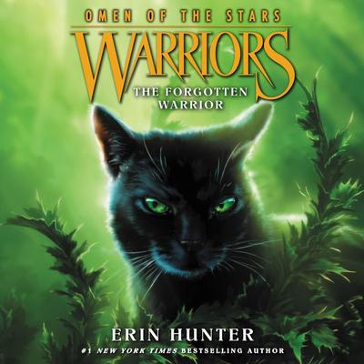 Warriors: Omen of the Stars #5: The Forgotten Warrior by Erin Hunter audiobook