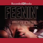 Feenin' by  Sereniti Hall audiobook