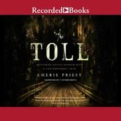 The Toll by  Cherie Priest audiobook