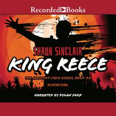 King Reece by Shaun Sinclair audiobook