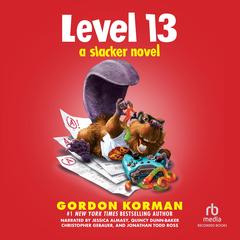 Level 13 by Gordon Korman audiobook