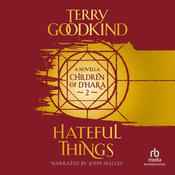 Hateful Things by  Terry Goodkind audiobook
