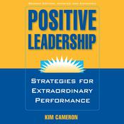 Positive Leadership by  Kim Cameron audiobook