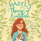 Hazel's Theory of Evolution by  Lisa Jenn Bigelow audiobook