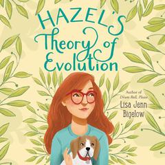 Hazel's Theory of Evolution by Lisa Jenn Bigelow audiobook