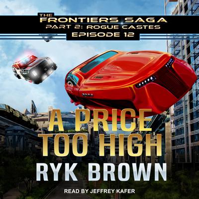 A Price Too High by Ryk Brown audiobook