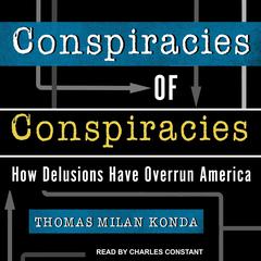 Conspiracies of Conspiracies by Thomas Milan Konda audiobook