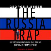 The Russia Trap by  George Beebe audiobook