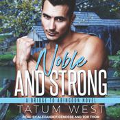 Noble and Strong by  Tatum West audiobook
