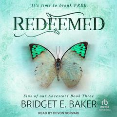 Redeemed by Bridget E. Baker audiobook