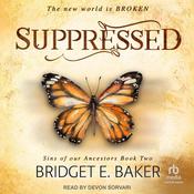 Suppressed by  Bridget E. Baker audiobook