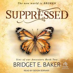 Suppressed by Bridget E. Baker audiobook