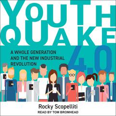 Youthquake 4.0 by Rocky Scopelliti audiobook