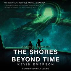 The Shores Beyond Time by Kevin Emerson audiobook