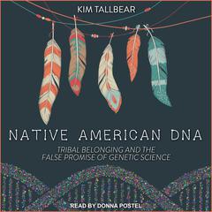Native American DNA by Kim TallBear audiobook