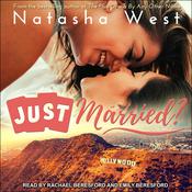 Just Married? by  Natasha West audiobook