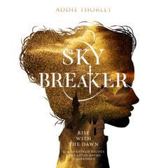 Sky Breaker by Addie Thorley audiobook