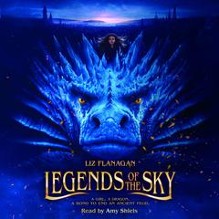 Legends of the Sky by Liz Flanagan audiobook