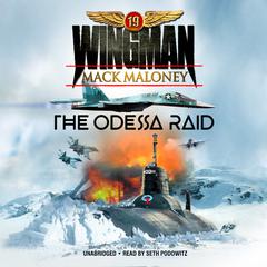 The Odessa Raid by Mack Maloney audiobook